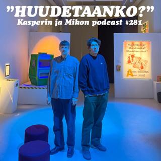 281. Huudetaanko?