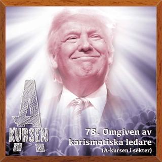 78. Omgiven av karismatiska ledare (A-kursen i sekter)